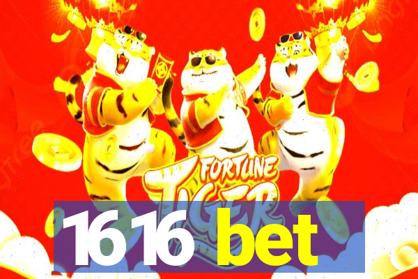 1616 bet